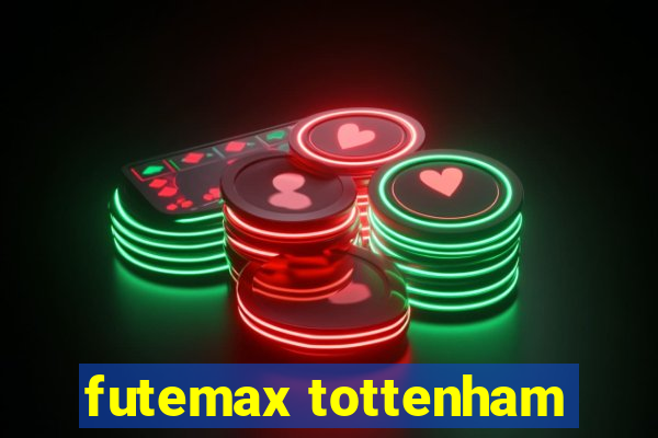 futemax tottenham